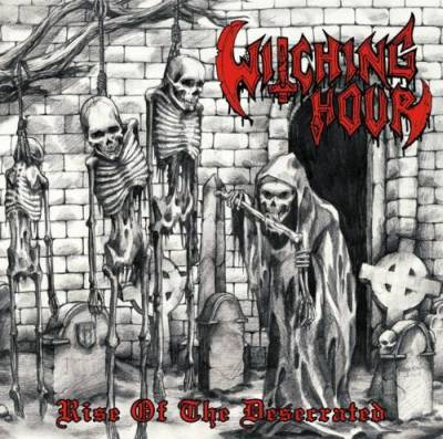 WITCHING HOUR - Rise of the Desecrated cover 