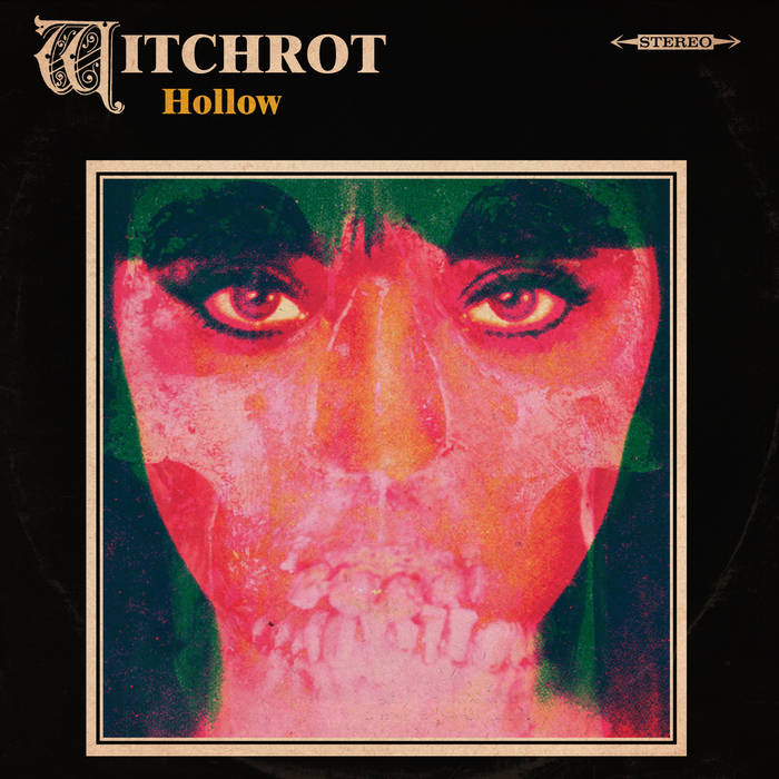 WITCHROT - Hollow cover 