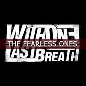 WITH ONE LAST BREATH - The Fearless Ones cover 