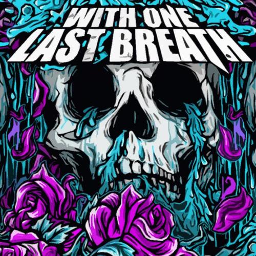 WITH ONE LAST BREATH - With One Last Breath cover 