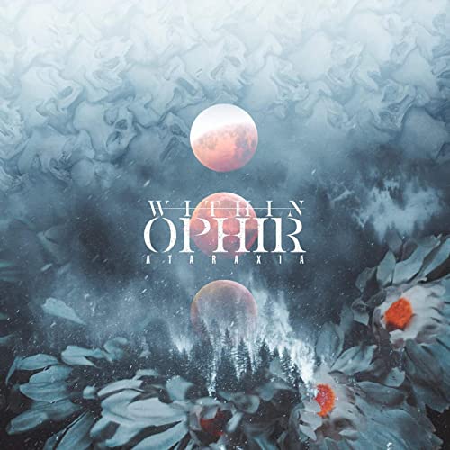 WITHIN OPHIR - Ataraxia cover 