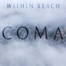WITHIN REACH - Coma cover 