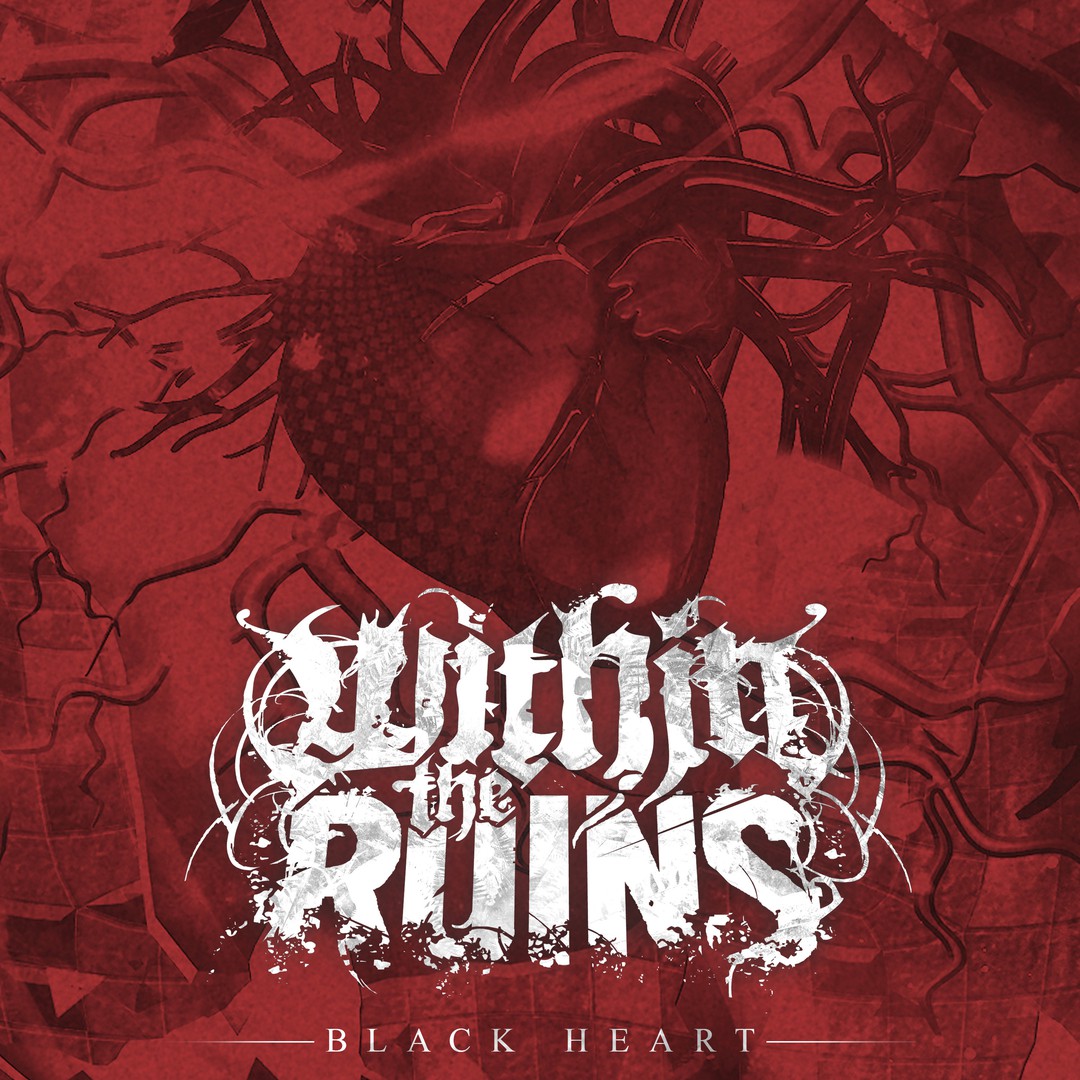 WITHIN THE RUINS - Black Heart cover 