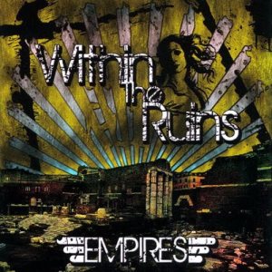 WITHIN THE RUINS - Empires cover 