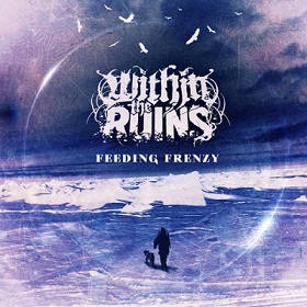 WITHIN THE RUINS - Feeding Frenzy cover 