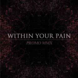 WITHIN YOUR PAIN - Promo Mmx cover 