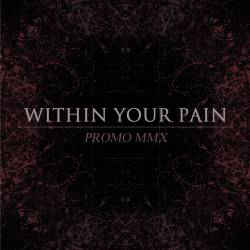 WITHIN YOUR PAIN - Promo Mmx cover 