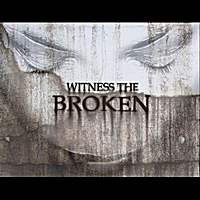 WITNESS THE BROKEN - The Forgotten cover 