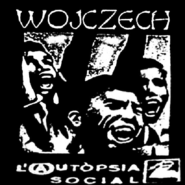 WOJCZECH - L'autòpsia Social / Nem Explorados Nem Exploradores cover 