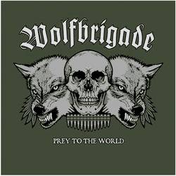 WOLFBRIGADE - Prey to the World cover 