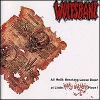 WOLFSBANE - All Hell's Breaking Loose Down at Little Kathy Wilson's Place! cover 