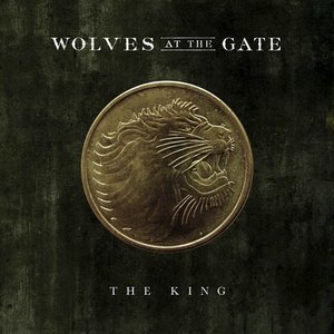 WOLVES AT THE GATE - The King cover 
