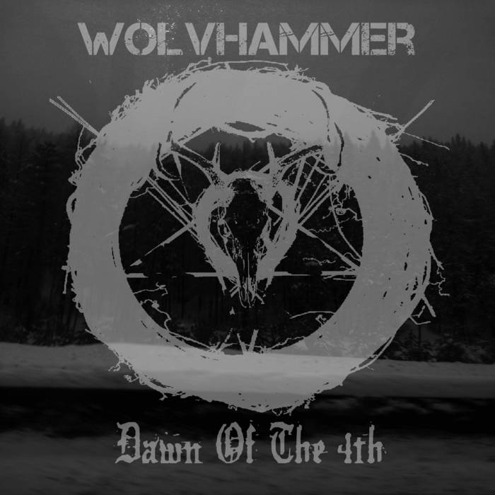 WOLVHAMMER - Dawn Of The 4th cover 