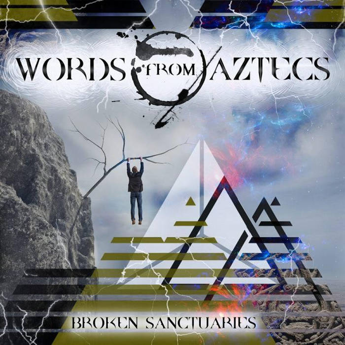 WORDS FROM AZTECS - Broken Sanctuaries cover 