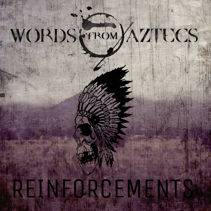 WORDS FROM AZTECS - Reinforcements cover 