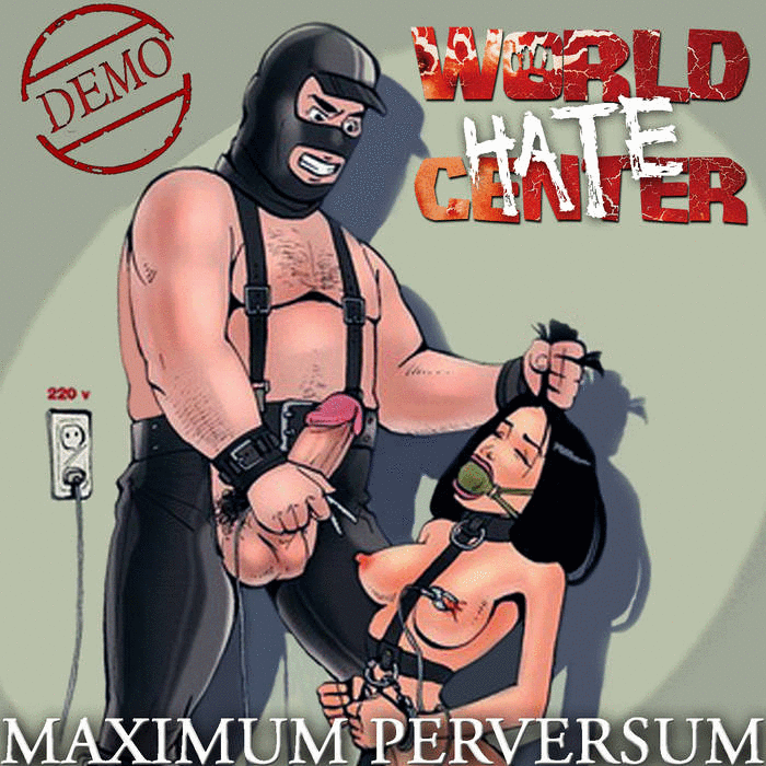 WORLD HATE CENTER - Maximum Perversum cover 