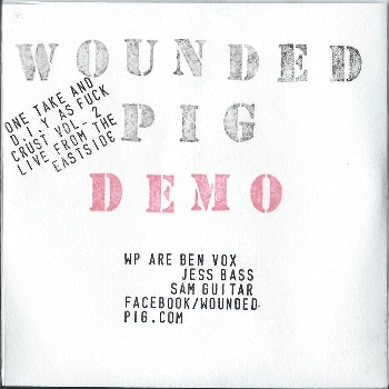 WOUNDED PIG - CRUST! Vol. 2 Live from the Eastside cover 