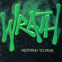 WRATH (IL) - Nothing To Fear cover 