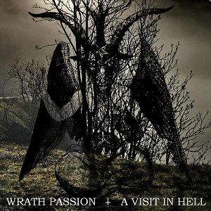 WRATH PASSION - A Visit in Hell cover 