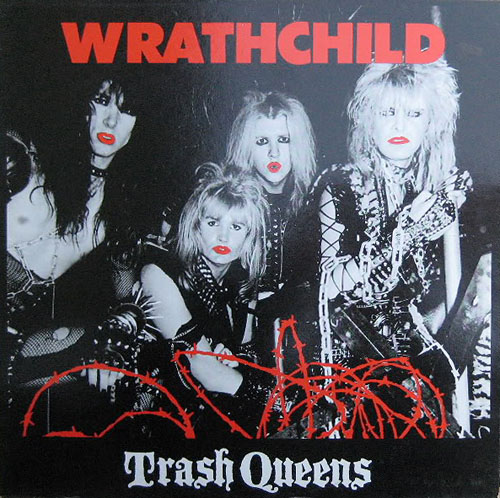 WRATHCHILD - Trash Queens cover 