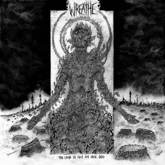 WREATHE - The Land Is Not An Idle God cover 
