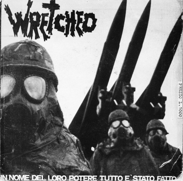 WRETCHED - In Nome Del Loro Potere Tutto E' Stato Fatto... cover 