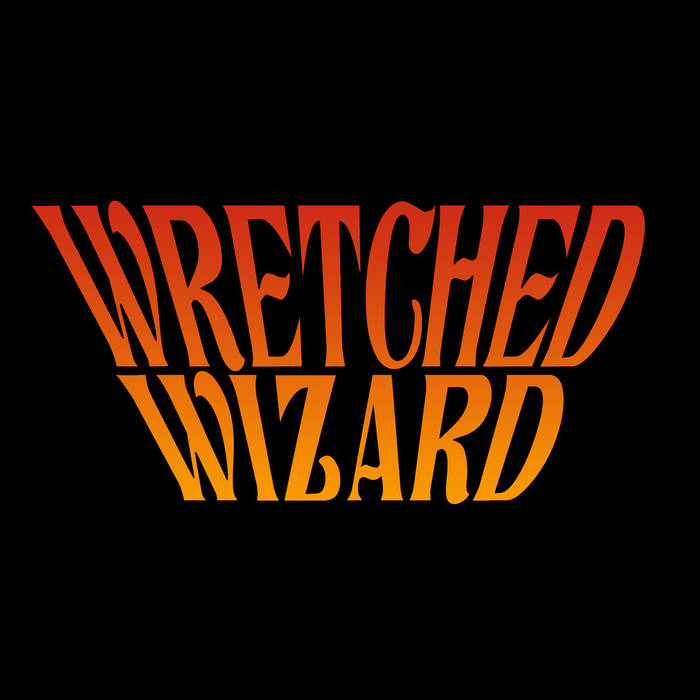 WRETCHED WIZARD - Layers Of Ash / Kneel Before Your God cover 