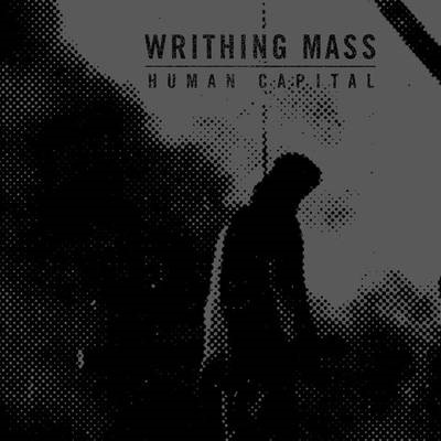 WRITHING MASS - Human Capital cover 