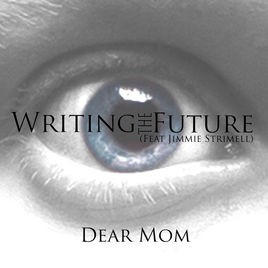 WRITING THE FUTURE - Dear Mom cover 
