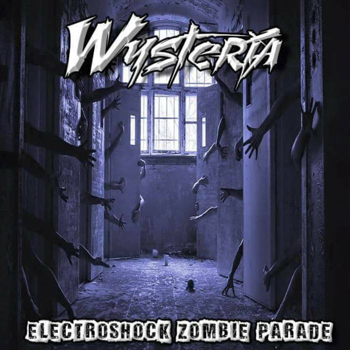 WYSTERIA (NY) - Electroshock Zombie Parade cover 