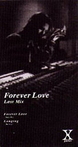 X JAPAN - Forever Love (Last Mix) cover 