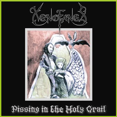 XENOFANES - Pissing In The Holy Grail cover 