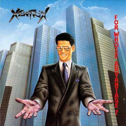 XENTRIX - For Whose Advantage? cover 