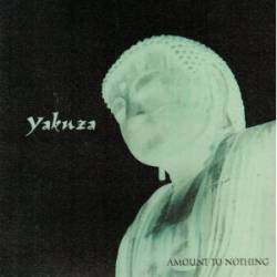 YAKUZA - Amount To Nothing cover 