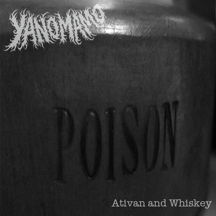 YANOMAMÖ - Ativan And Whiskey cover 