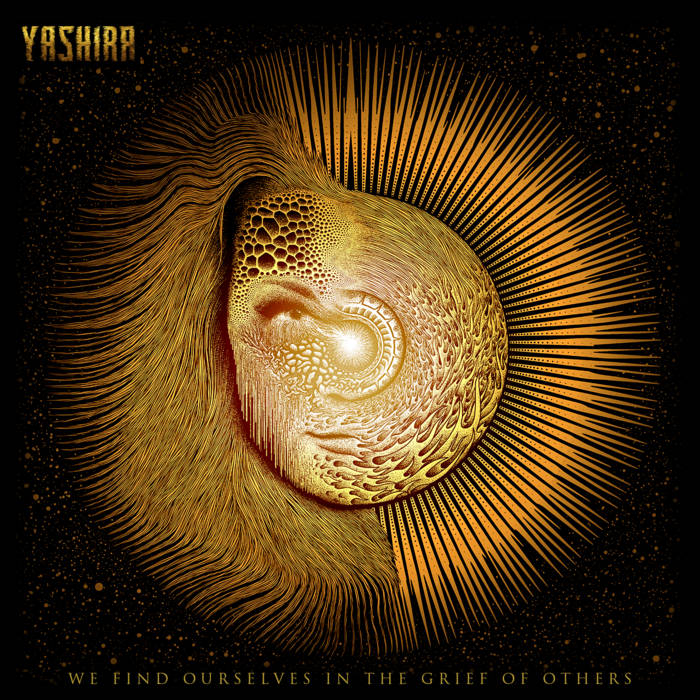 YASHIRA - We Find Ourselves In The Grief Of Others cover 