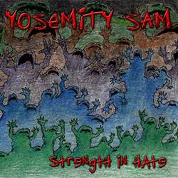 YOSEMITY SAM - Strenth In Hate cover 