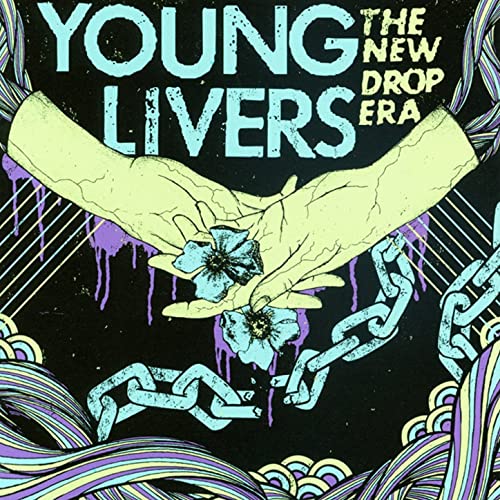 YOUNG LIVERS - The New Drop Era cover 