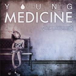 YOUNG MEDICINE - Oh! The Horror cover 