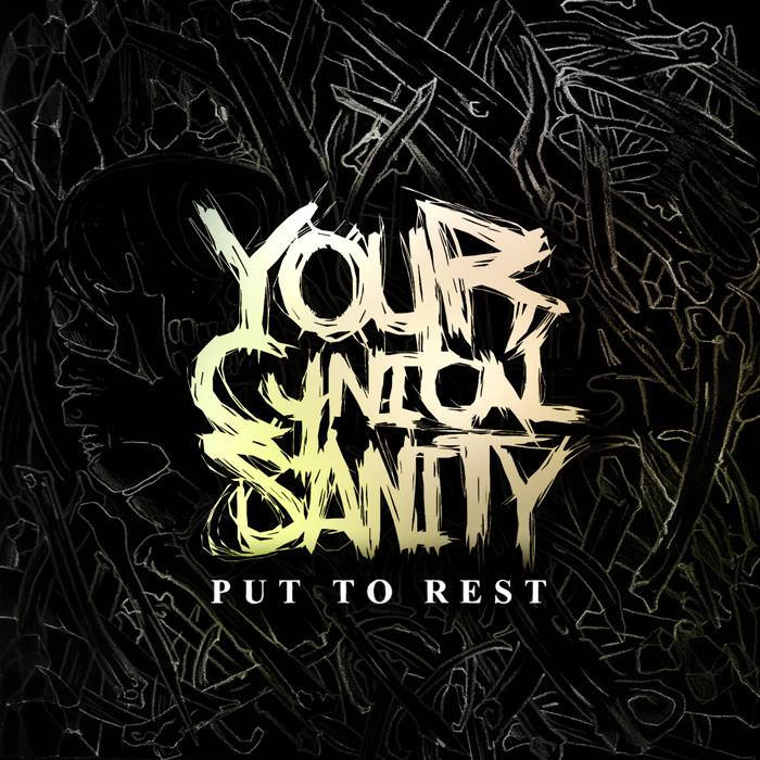 YOUR CYNICAL SANITY - Put To Rest cover 