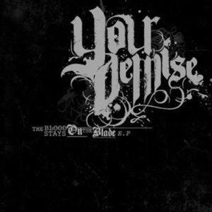 YOUR DEMISE - The Blood Stays on the Blade cover 