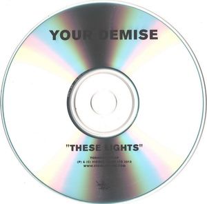 YOUR DEMISE - These Lights cover 