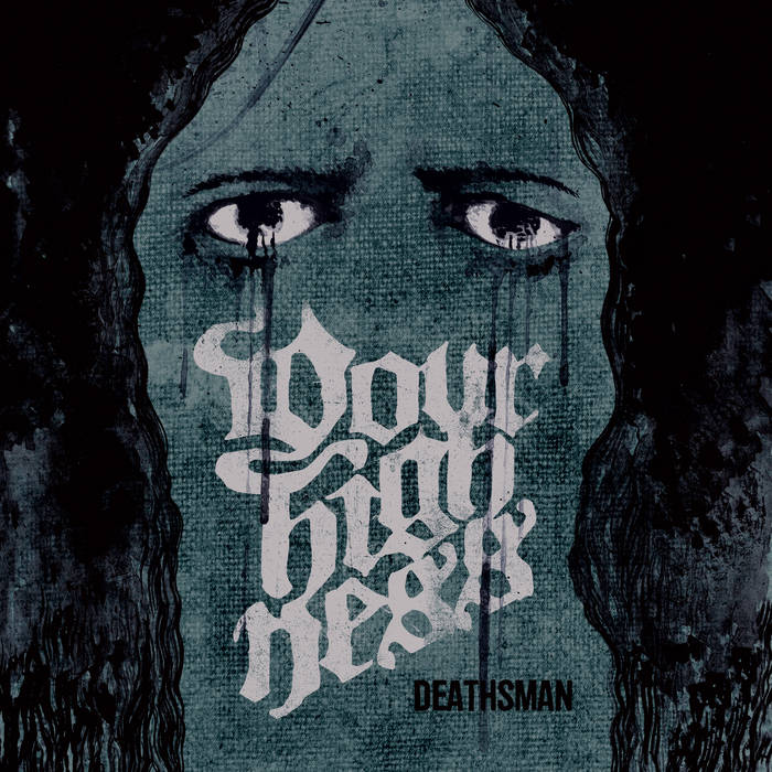 YOUR HIGHNESS - Deathsman cover 