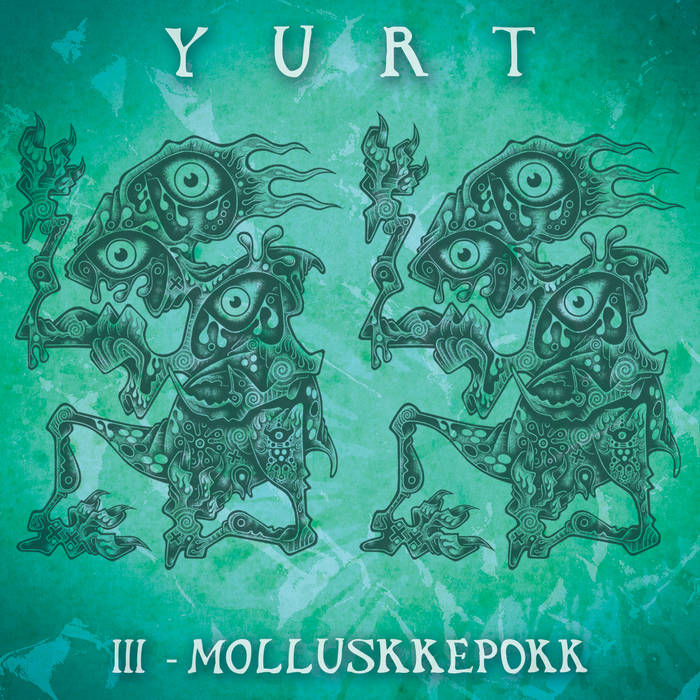 YURT - III - Molluskkepokk cover 
