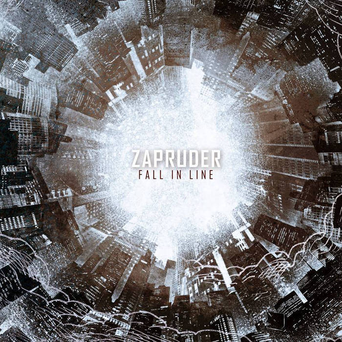 ZAPRUDER - Fall In Line cover 
