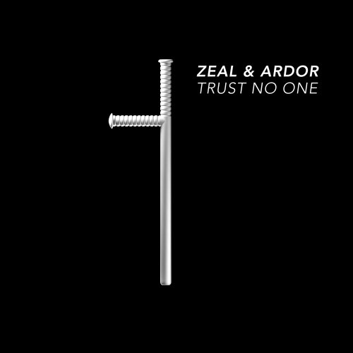 ZEAL AND ARDOR - Trust No One cover 