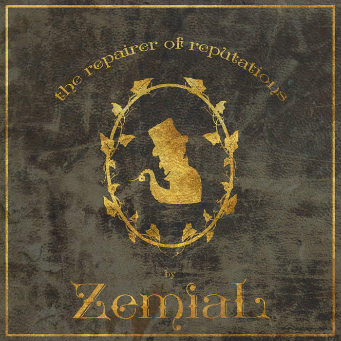ZEMIAL - The Repairer Of Reputations cover 