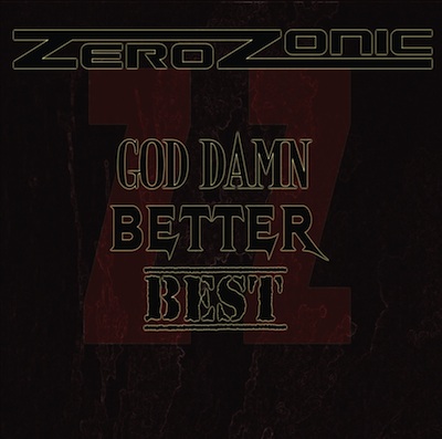 ZEROZONIC - God Damn, Better, Best cover 