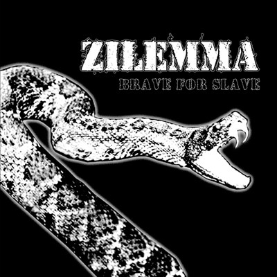 ZILEMMA - Brave For Slave cover 