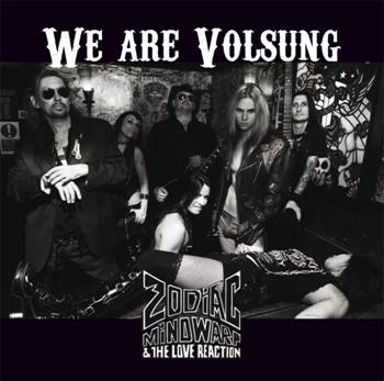ZODIAC MINDWARP AND THE LOVE REACTION - We Are Volsung cover 